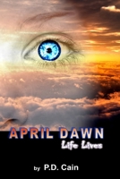 April Dawn: Life Lives 109247188X Book Cover