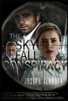 The Sky Fall Conspiracy 1099676533 Book Cover