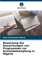 Bewertung der Auswirkungen von Programmen zur Armutsbekämpfung in Nigeria 6207778103 Book Cover