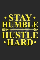 Stay Humble Hustle Hard: Gifts for entrepreneurs women, hustle women, strong women gifts 6x9 Journal Gift Notebook with 125 Lined Pages 167352544X Book Cover