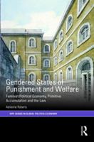 Gendered States of Punishment and Welfare: Feminist Political Economy, Primitive Accumulation and the Law 0367878739 Book Cover