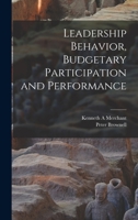 Leadership Behavior, Budgetary Participation and Performance 1018599282 Book Cover