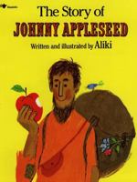 The Story of Johnny Appleseed 0671667467 Book Cover