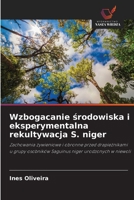Wzbogacanie srodowiska i eksperymentalna rekultywacja S. niger (Polish Edition) 6209763049 Book Cover