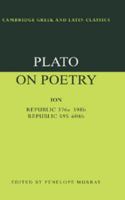 On Poetry: Ion/Republic 376e-398b9; 595-608b10 0521349818 Book Cover