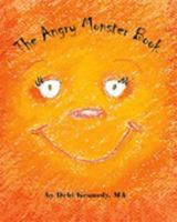 The Angry Monster Book 0976995905 Book Cover