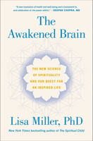 The Awakened Brain: The New Science of Spirituality and Our Quest for an Inspired Life 198485562X Book Cover