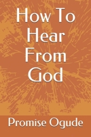 How To Hear From God 1651443327 Book Cover