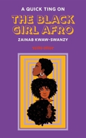 A Quick Ting On The Black Girl Afro 1913090590 Book Cover