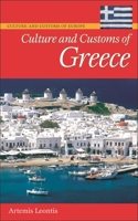 Culture and Customs of Greece (Culture and Customs of the World) 0313342962 Book Cover