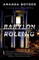 Babylon Rolling: A Novel 0375425330 Book Cover