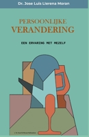 Persoonlijke verandering: een ervaring met mezelf B09YQF2MX2 Book Cover