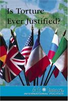 Is Torrture ever Justified? 0737731109 Book Cover