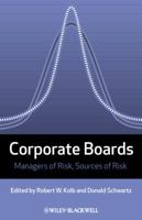 Corporate Boards: Managers of Risk, Sources of Risk 1405185856 Book Cover