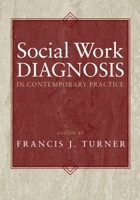 Social Work Diagnosis in Contemporary Practice 019516878X Book Cover