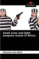 Small arms and light weapons issues in Africa 6204078186 Book Cover