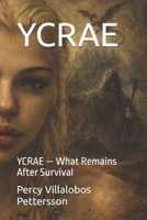 YCREA: YCREA — What Remains After Survival (Valentina) B0GRGW8SYG Book Cover