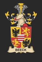 Beeck: Beeck Coat of Arms and Family Crest Notebook Journal (6 x 9 - 100 pages) 1708083650 Book Cover