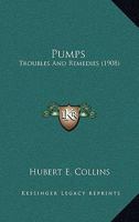 Pumps; troubles and remedies 1163885967 Book Cover