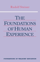 The Foundations of Human Experience (Foundations of Waldorf Education, 1) 0880103922 Book Cover