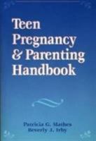 Teen Pregnancy & Parenting Handbook 0878223339 Book Cover