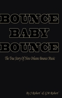 Bounce Baby Bounce the Beginning 1365340988 Book Cover