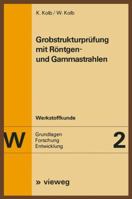 Grobstrukturprufung Mit Rontgen- Und Gammastrahlen 3663019535 Book Cover