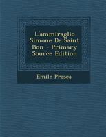 L'ammiraglio Simone De Saint Bon 1143463501 Book Cover