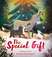 The Special Gift: A beautiful festive story to share at Christmastime 1408369176 Book Cover