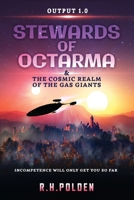 Stewards of Octarma and the Cosmic Realm of the Gas Giants 064548606X Book Cover