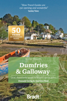 Dumfries & Galloway: Local, Characterful Guides to Britain's Special Places 1804692727 Book Cover