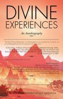 Divine Experiences: An Autobiography 1482831708 Book Cover