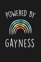Powered By Gayness: Blank Lined Notebook To Write In For Notes, To Do Lists, Notepad, Journal, Funny Gifts For Gayness Lover 1677336013 Book Cover