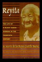 Reyita: The Life of a Black Cuban Woman in the Twentieth Century 0822325934 Book Cover