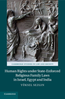 Human Rights Under State-Enforced Religious Family Laws in Israel, Egypt and India 1107636493 Book Cover