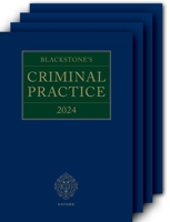 Blackstone's Criminal Practice 2024 0198892462 Book Cover