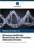 Wissenschaftliche Bewertung des Prostata-Adenokarzinoms (German Edition) 6207894979 Book Cover