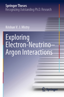 Exploring Electron–Neutrino–Argon Interactions 3031195744 Book Cover