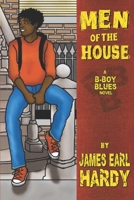 Men of the House: A B-Boy Blues Novel 1719937907 Book Cover