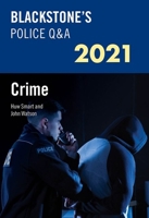 Blackstones Police Q and A 2021 Volume 1: Crime 0198870396 Book Cover