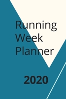 Running Week Planner 2020: Marathon Journal With Training Planner 169750695X Book Cover