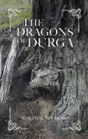 The Dragons of Durga 0999278207 Book Cover