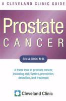 Prostate Cancer: A Cleveland Clinic Guide (Cleveland Clinic Guides) 1596240865 Book Cover