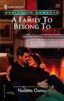 A Family To Belong To 0373182244 Book Cover