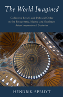 The World Imagined : Collective Beliefs and Political Order 1108811744 Book Cover