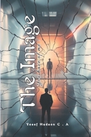 The Image: What you have of me B0DYVN4KJH Book Cover