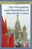 The Formation and Dissolution of the Soviet Union 1502635658 Book Cover