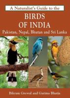A Naturalist's Guide to the Birds of India 8172345380 Book Cover