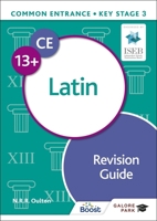 Common Entrance 13+ Latin Revision Guide 1398351989 Book Cover