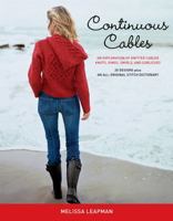 Continuous Cables: An Exploration of Knitted Cabled Knots, Rings, Swirls, and Curlicues 0307346870 Book Cover